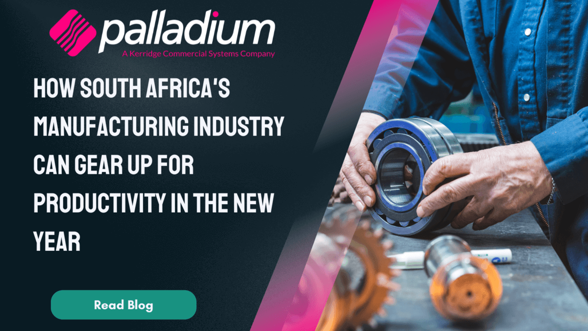 How South Africa’s Manufacturing Industry Can Gear Up for Productivity in the New Year